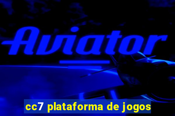 cc7 plataforma de jogos